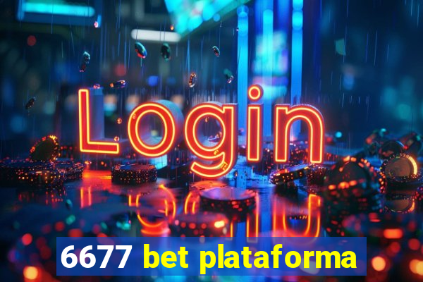 6677 bet plataforma